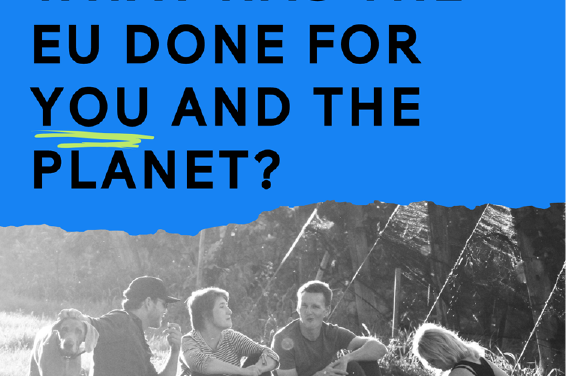 What has the EU done for you and the planet